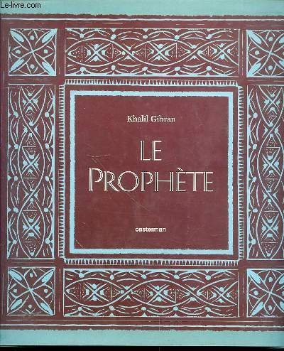 Le prophète. Le jardin du prophète