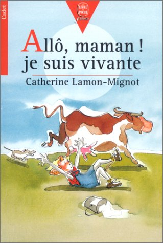 Allô, maman, je suis vivante !