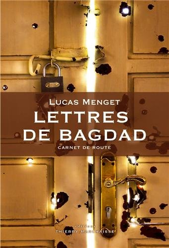 Lettres de Bagdad : carnet de route