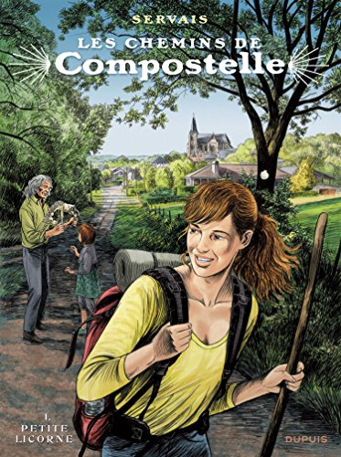 Les chemins de Compostelle. Vol. 1. La petite licorne