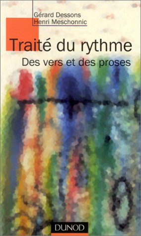 Traité du rythme : des vers et des proses
