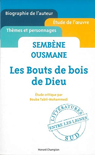 Bouts de bois de Dieu, Ousmane Sembene