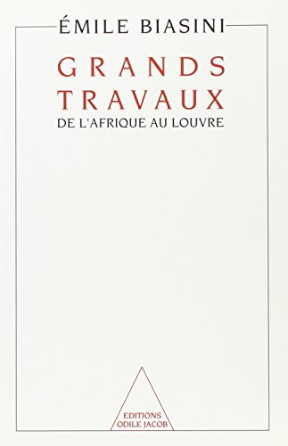 Grands travaux : de l'Afrique au Louvre