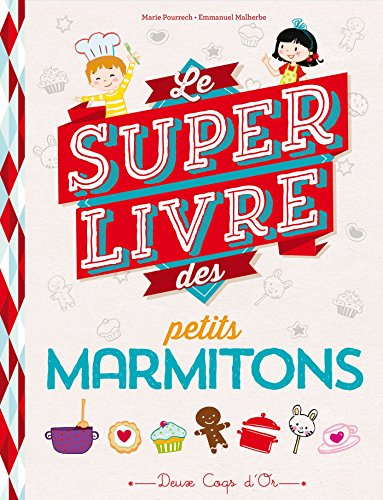 Le super livre des petits marmitons