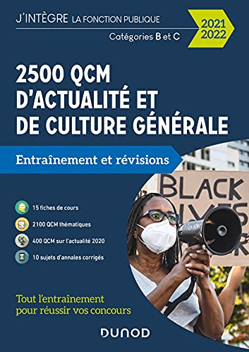 2.500 QCM d'actualité et de culture générale : entraînement et révisions : catégories B et C, 2021-2