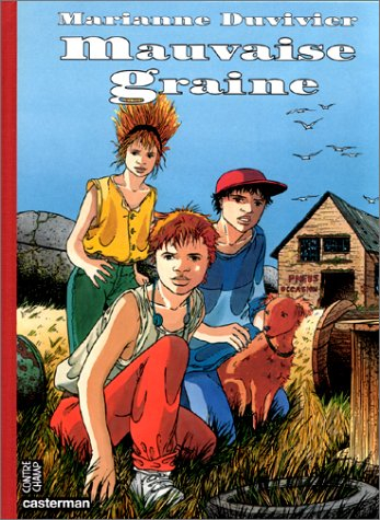 Mauvaise graine. Vol. 1