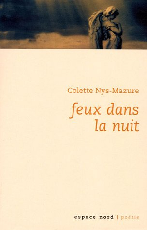 Feux dans la nuit : poésies 1969-2002