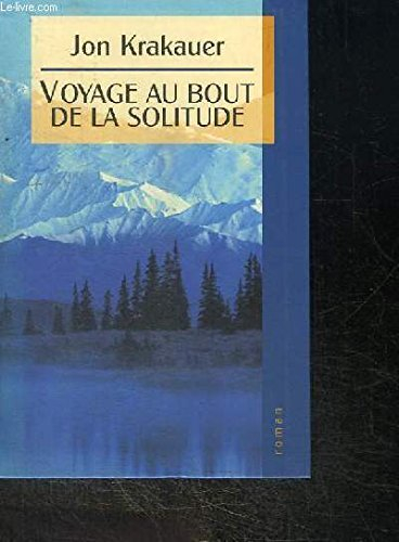 voyage au bout de la solitude