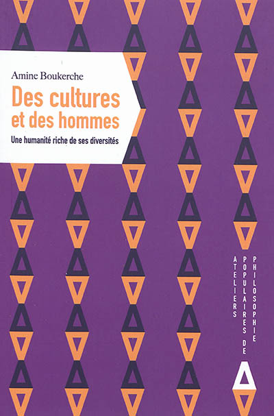 Des cultures et des hommes : une humanité riche de ses diversités