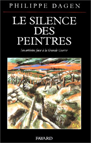 Le silence des peintres : les artistes face à la Grande Guerre