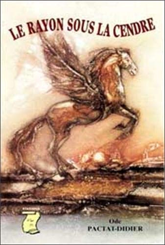 Le rayon sous la cendre