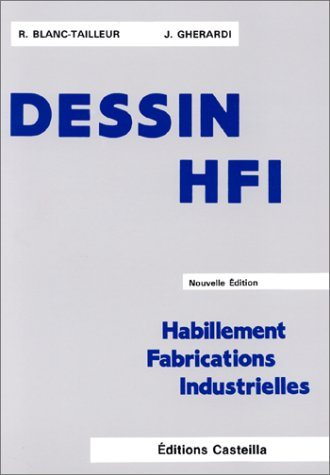 Dessin HFI : habillement, fabrications industrielles