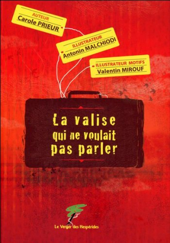 La valise qui ne voulait pas parler