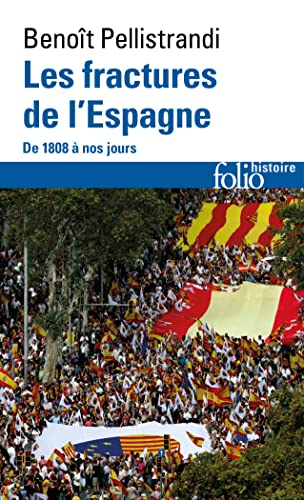 Les fractures de l'Espagne : de 1808 à nos jours