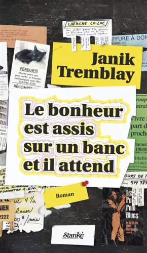 Le bonheur est assis sur un banc et il attend: et il attend (Le)