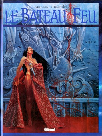 Le bateau-feu. Vol. 2. Ahez