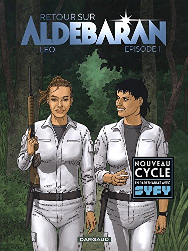 Retour sur Aldébaran. Vol. 1