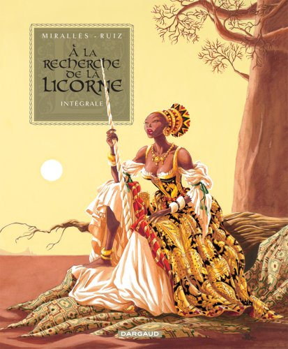 A la recherche de la licorne : intégrale