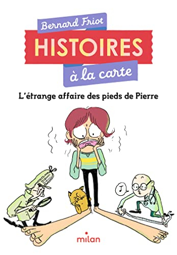 Histoires à la carte. L'étrange affaire des pieds de Pierre