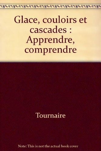 Glace : couloirs et cascades