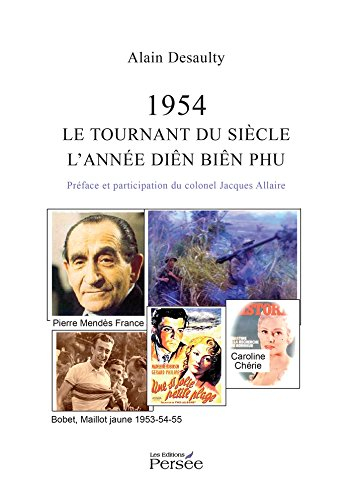 1954, Le Tournant du siècle, l'année Diên Biên Phu