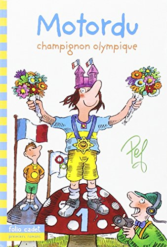 Les aventures de la famille Motordu. Motordu, champignon olympique