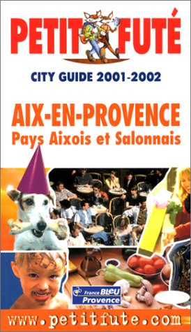 aix en provence : pays aixois et salonnais