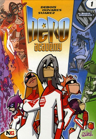 Hero Academy. Vol. 1. La relève débarque !
