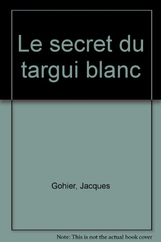 le secret du targui blanc