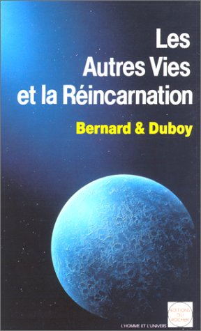 Les Autres vies et la réincarnation