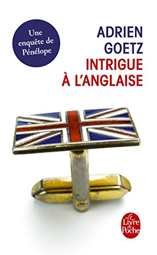Les enquêtes de Pénélope. Intrigue à l'anglaise