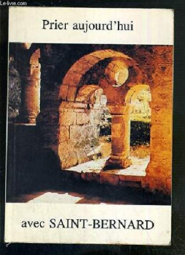 Prier avec saint Bernard