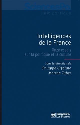 Intelligences de la France : onze essais sur la politique et la culture