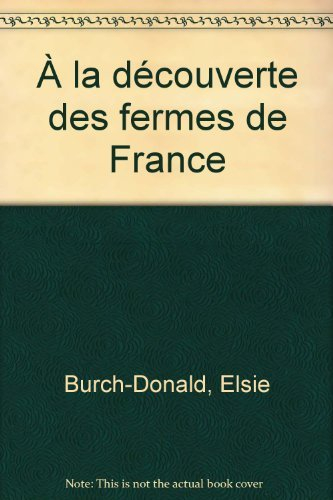 À la découverte des fermes de france