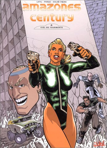 Amazones century. Vol. 4. Ciel de tourmentes