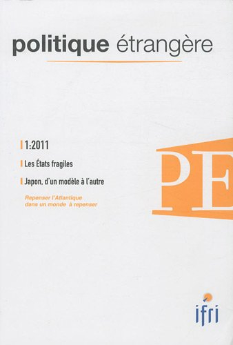 politique étrangère, n, 1, printemps 2011 : les etats fragiles , le japon, d'un modèle à l'autre