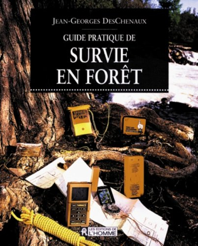 Guide pratique de survie en forêt