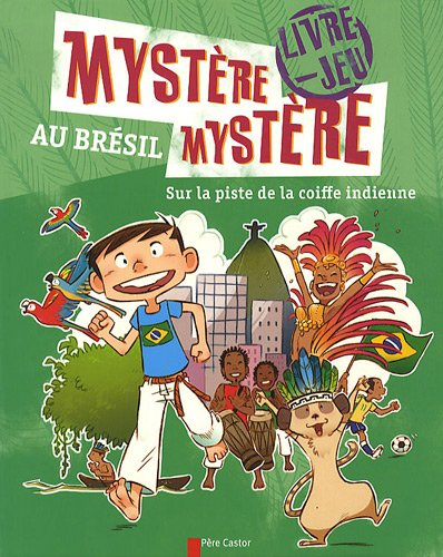 Mystère, mystère au Brésil : sur la piste de la coiffe indienne
