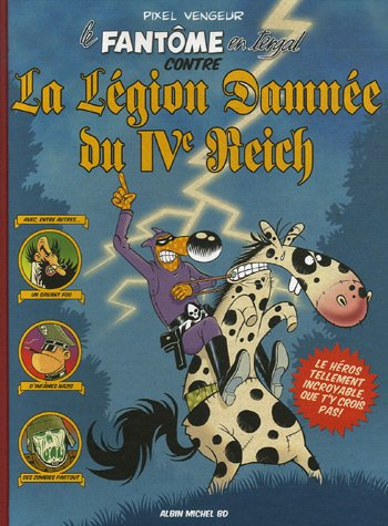 Le Fantôme en tergal contre la légion damnée du IVe Reich