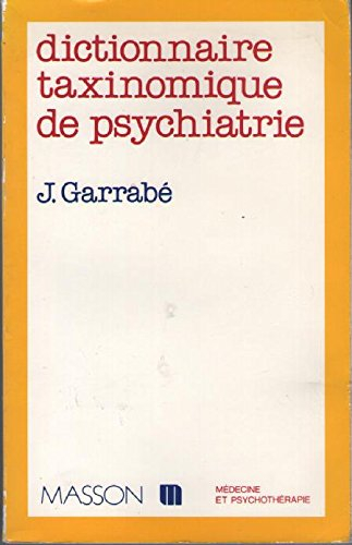 Dictionnaire taxinomique de psychiatrie