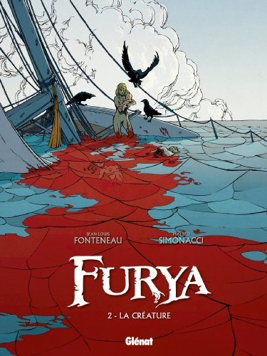 Furya. Vol. 2. La créature