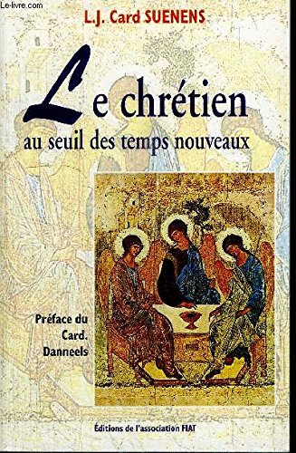 le chretien au seuil des temps nouveaux