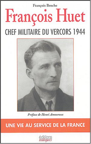 François Huet : une vie au service de la France