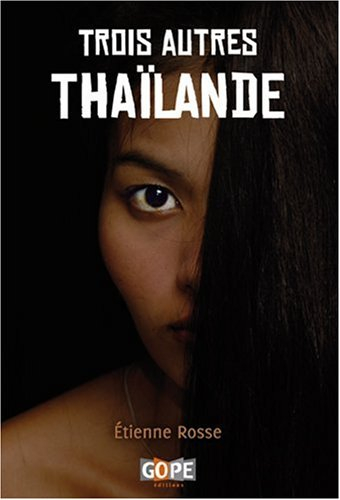 Trois autres Thaïlande : témoignage