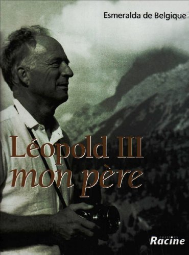 Léopold III : mon père