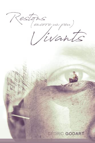 Restons (encore un peu) vivants