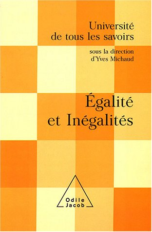 Université de tous les savoirs. Egalité et inégalités