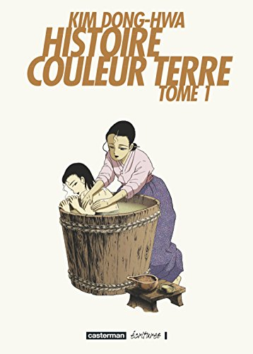 Histoire couleur terre. Vol. 1