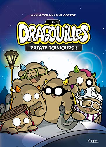 Les dragouilles. Vol. 1. Patate toujours !