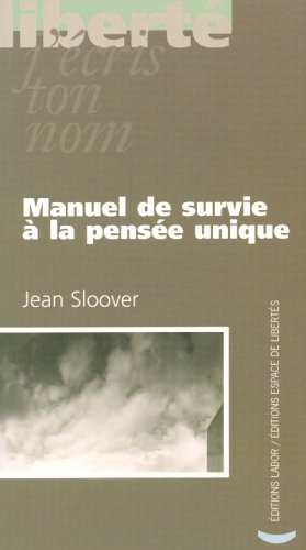 Manuel de survie à la pensée unique
